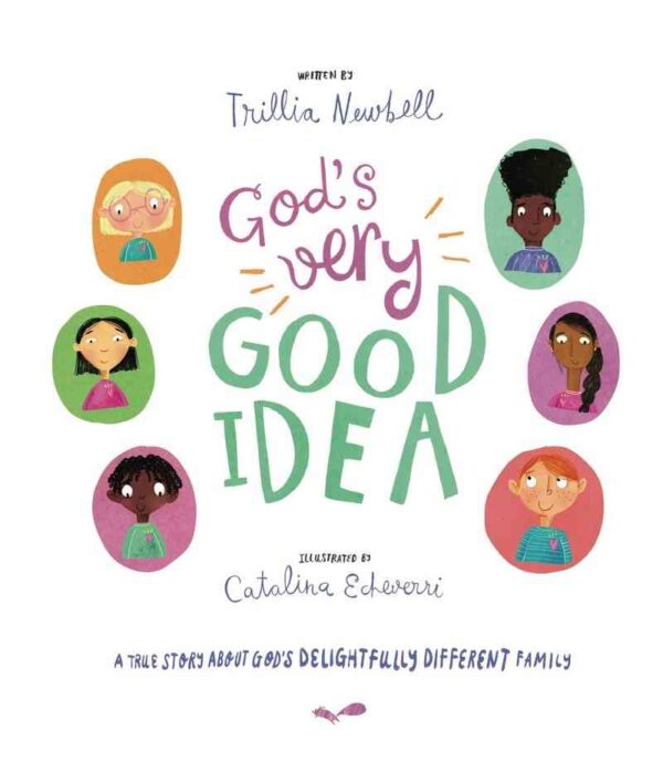God's Very Good Idea