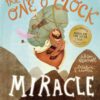 The One O'Clock Miracle