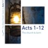 Acts 1-12: The Church is Born