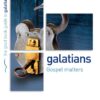 Galatians: Gospel matters