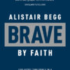 Brave By Faith
