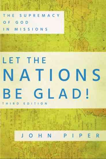 Let the Nations Be Glad!