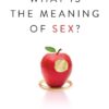 What is the meaning of sex?