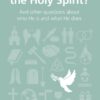 Who on earth is the Holy Spirit? Who on earth is the Holy Spirit?