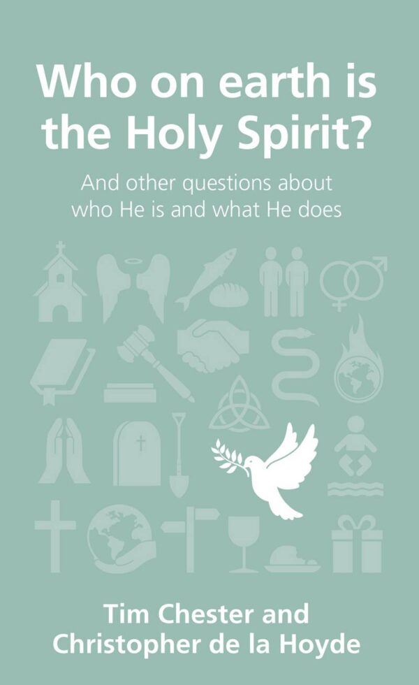 Who on earth is the Holy Spirit? Who on earth is the Holy Spirit?