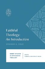 Faithful Theology: An Introduction