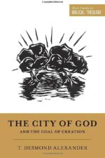 The City of God and the Goal of Creation