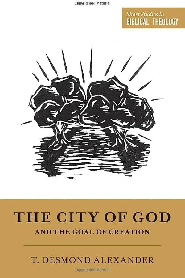 The City of God and the Goal of Creation