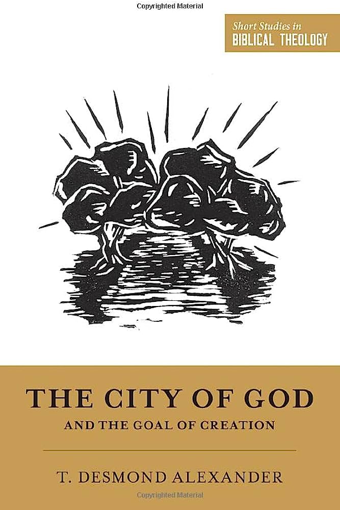 The City of God and the Goal of Creation