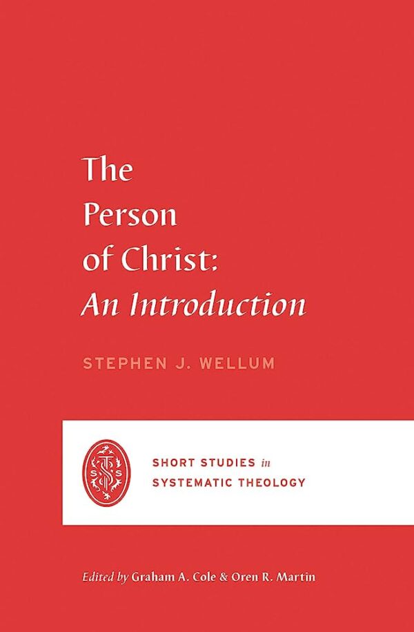 The Person of Christ The Person of Christ: An Introduction