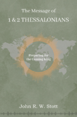The Message of 1 & 2 Thessalonians