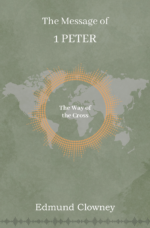 The Message of 1 Peter