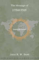 The Message of 2 Timothy