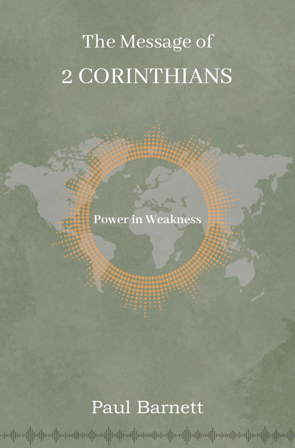 The Message of 2 Corinthians