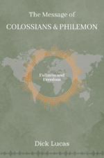 The Message of Colossians & Philemon