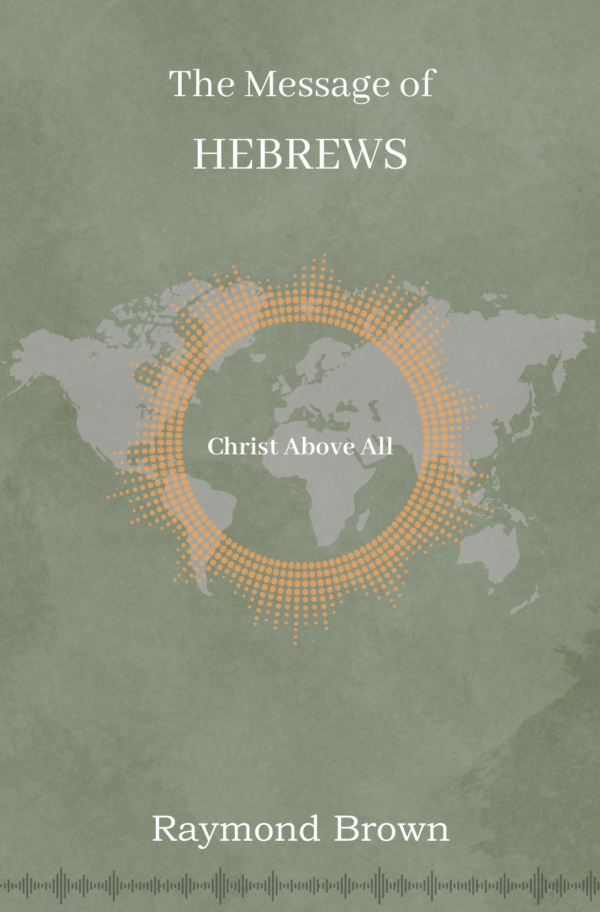 The Message of Hebrews