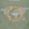 The Message of Matthew: The Kingdom of Heaven