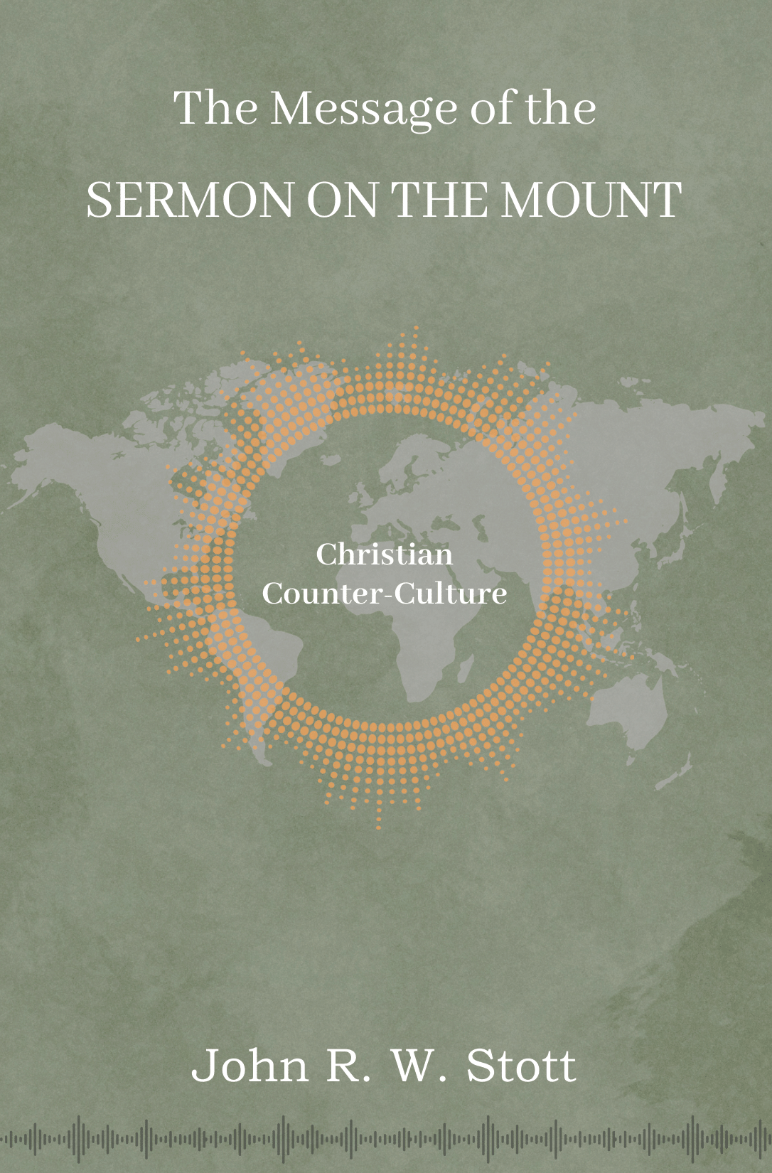 The Message of the Sermon on the Mount