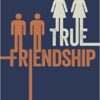 True Friendship