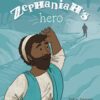 Zephaniah's Hero