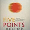 Five Points: Towards a Deeper Experience of God’s Grace
