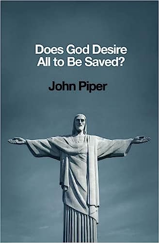 Does God Desire All to Be Saved?