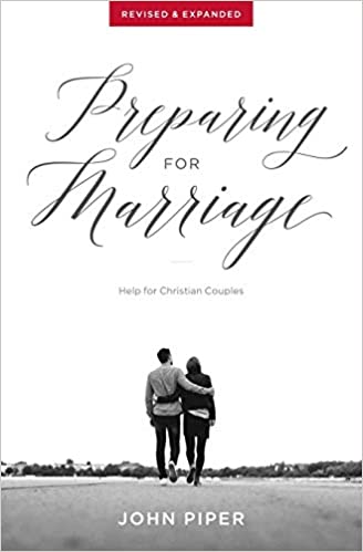 Preparing for Marriage: Help for Christian Couples (Revised &amp; Expanded)