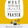 What Every Child Should Know About Prayer