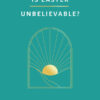 Is Easter Unbelievable?