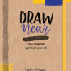 Draw Near: Creative Devotional Journal Connecting Creativity and Faith