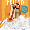 The Friend Who Forgives Coloring and Activity Book The Friend Who Forgives Coloring and Activity Book