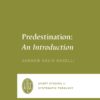 Predestination: An Introduction