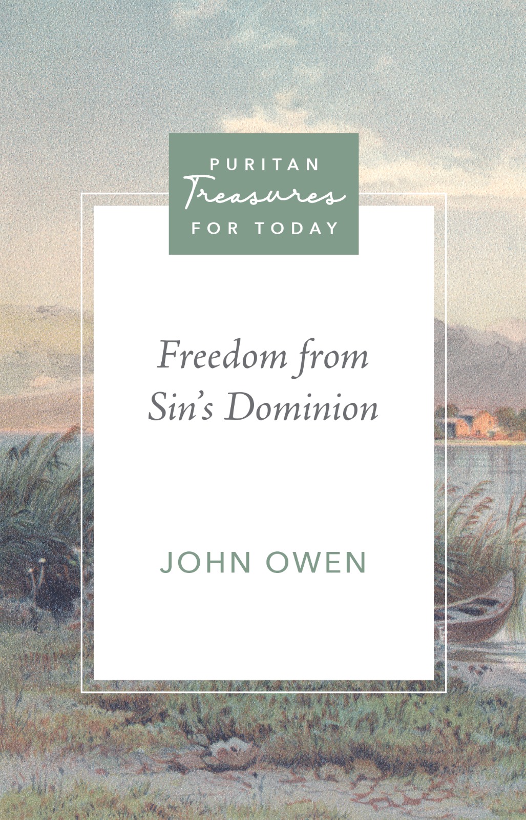 Freedom from Sin’s Dominion